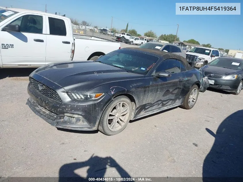 2015 Ford Mustang Ecoboost Premium VIN: 1FATP8UH4F5419364 Lot: 40434015