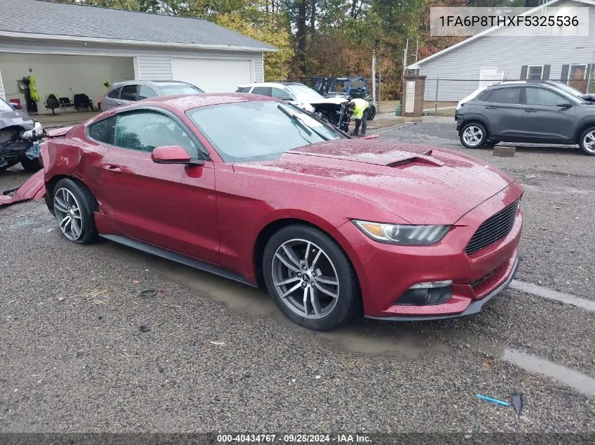 2015 Ford Mustang Ecoboost VIN: 1FA6P8THXF5325536 Lot: 40434767