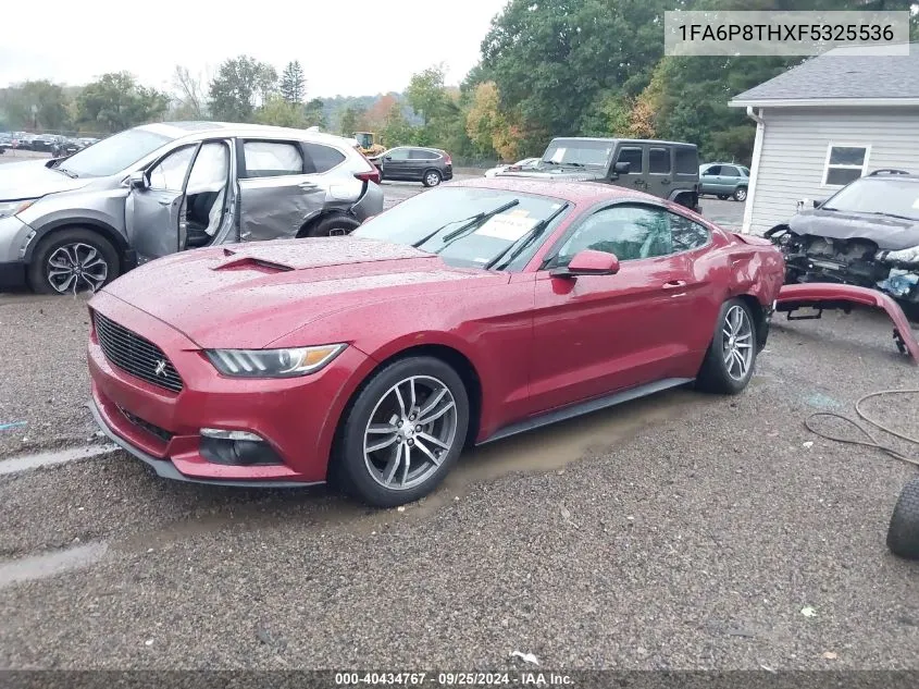 2015 Ford Mustang Ecoboost VIN: 1FA6P8THXF5325536 Lot: 40434767