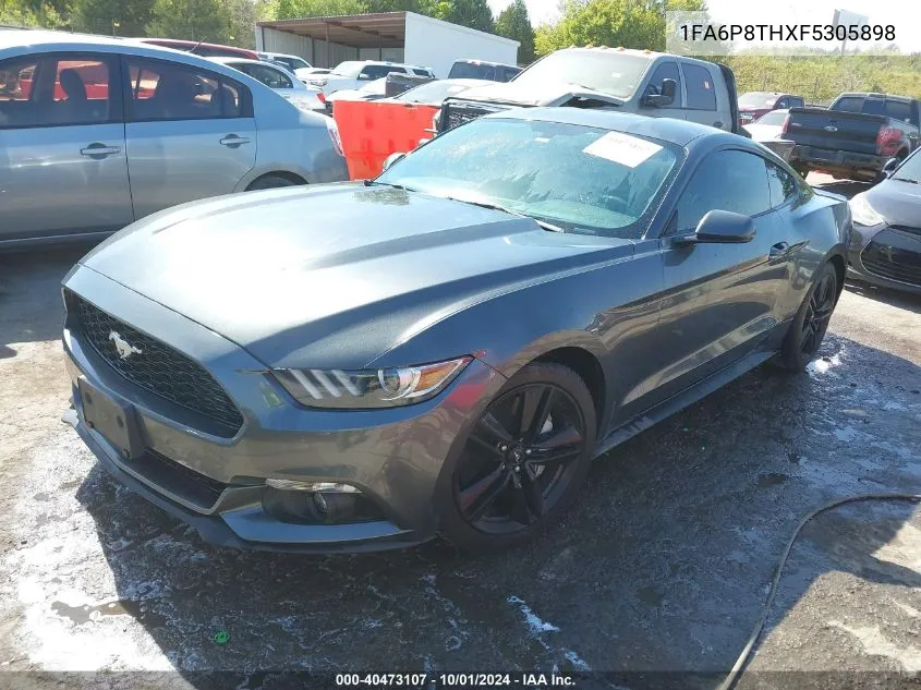 2015 Ford Mustang Ecoboost VIN: 1FA6P8THXF5305898 Lot: 40473107