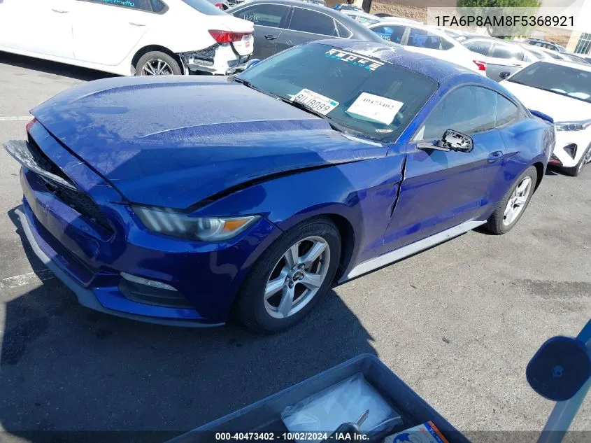 2015 Ford Mustang V6 VIN: 1FA6P8AM8F5368921 Lot: 40473402