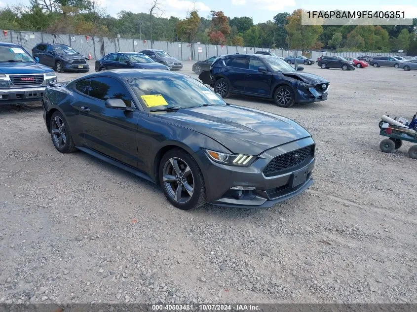 2015 Ford Mustang V6 VIN: 1FA6P8AM9F5406351 Lot: 40503481