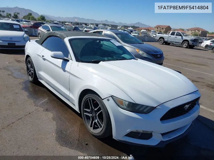 2015 Ford Mustang V6 VIN: 1FATP8EM9F5414804 Lot: 40704609