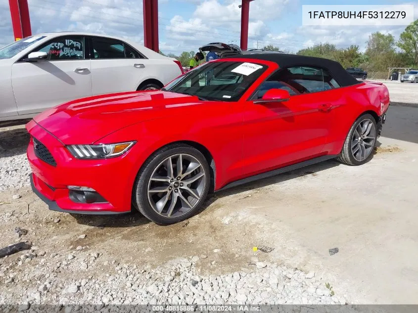 2015 Ford Mustang Ecoboost Premium VIN: 1FATP8UH4F5312279 Lot: 40815886