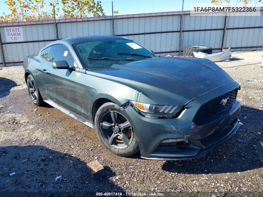 2015 Ford Mustang V6 VIN: 1FA6P8AM7F5322366 Lot: 40817414