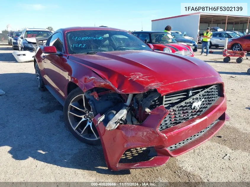 2015 Ford Mustang Ecoboost VIN: 1FA6P8TH6F5302139 Lot: 40820666