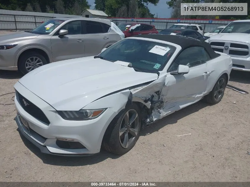 2016 Ford Mustang V6 VIN: 1FATP8EM4G5268913 Lot: 39733464