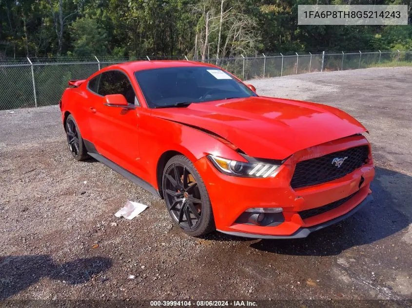 1FA6P8TH8G5214243 2016 Ford Mustang Ecoboost