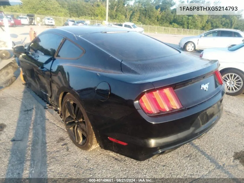 2016 Ford Mustang VIN: 1FA6P8THXG5214793 Lot: 40149681