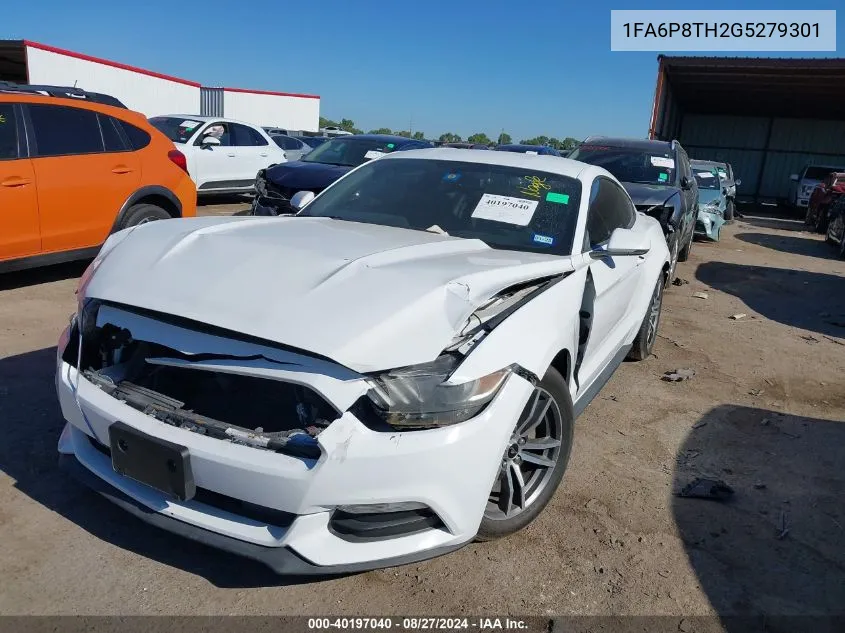 2016 Ford Mustang Ecoboost VIN: 1FA6P8TH2G5279301 Lot: 40197040