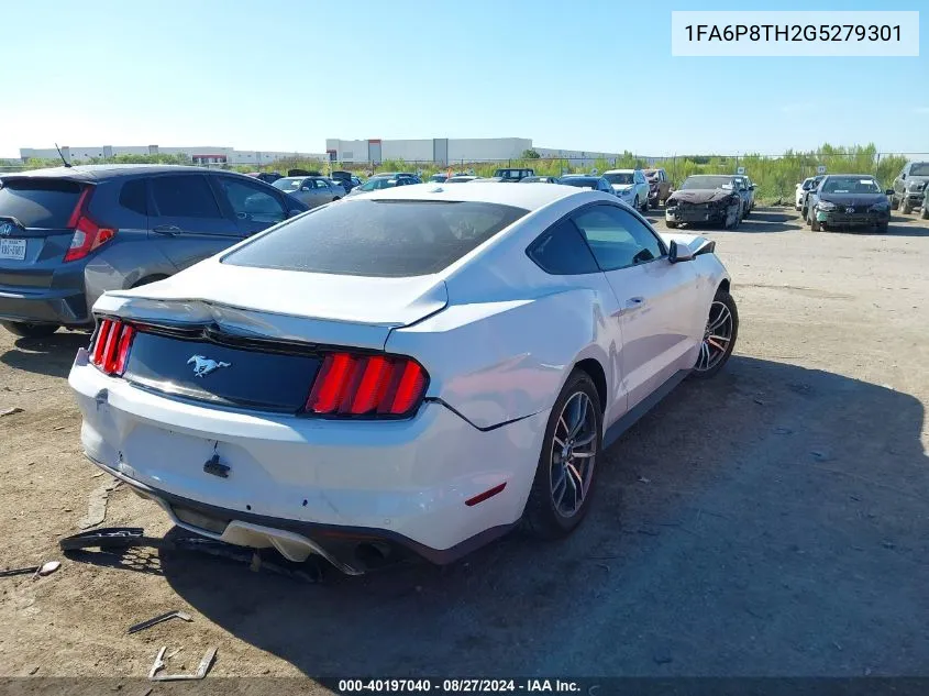 2016 Ford Mustang Ecoboost VIN: 1FA6P8TH2G5279301 Lot: 40197040