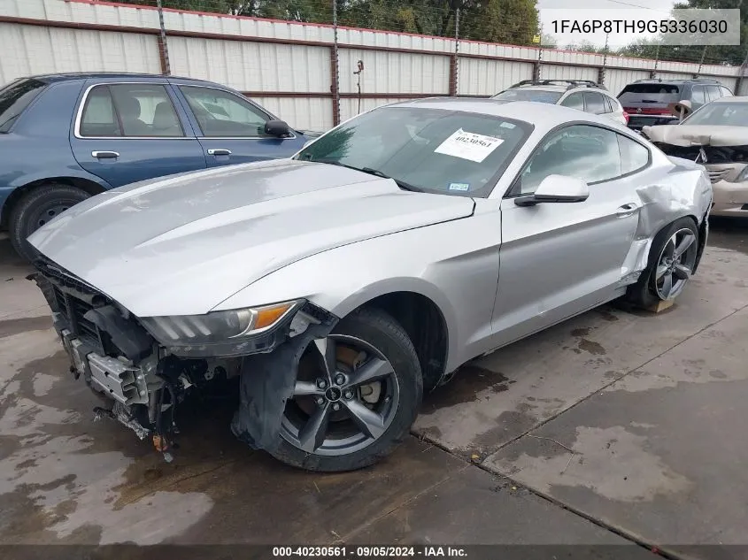 2016 Ford Mustang VIN: 1FA6P8TH9G5336030 Lot: 40230561