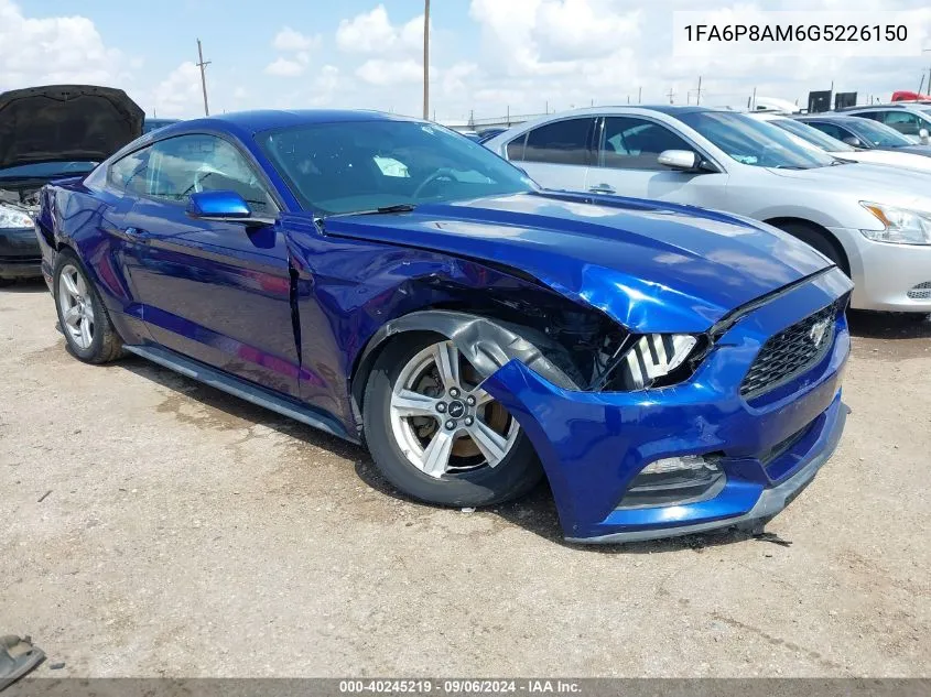 2016 Ford Mustang V6 VIN: 1FA6P8AM6G5226150 Lot: 40245219