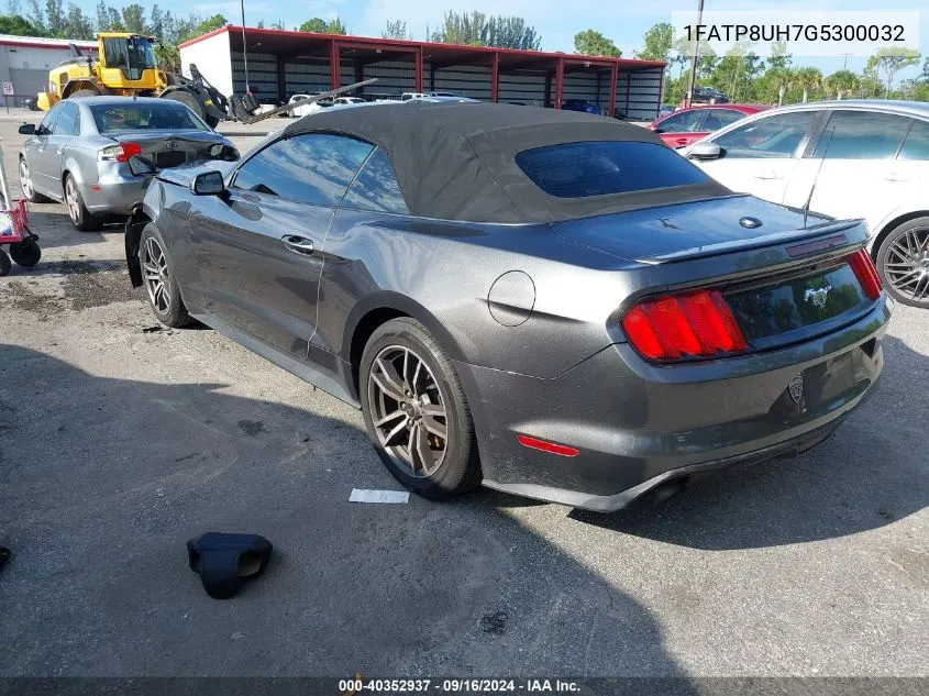 2016 Ford Mustang Ecoboost Premium VIN: 1FATP8UH7G5300032 Lot: 40352937