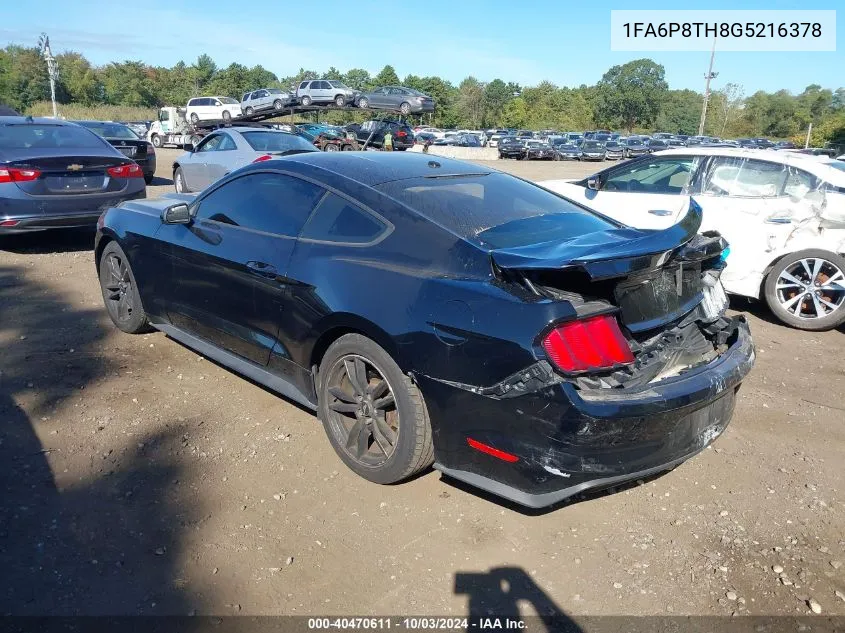 2016 Ford Mustang Ecoboost VIN: 1FA6P8TH8G5216378 Lot: 40470611