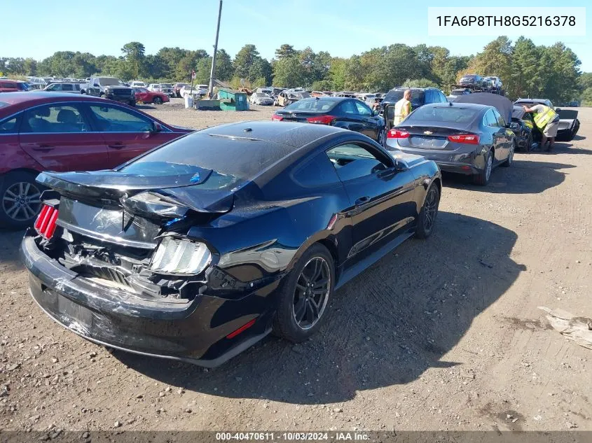 2016 Ford Mustang Ecoboost VIN: 1FA6P8TH8G5216378 Lot: 40470611