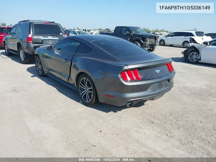 2016 Ford Mustang Ecoboost VIN: 1FA6P8TH1G5336149 Lot: 40492388