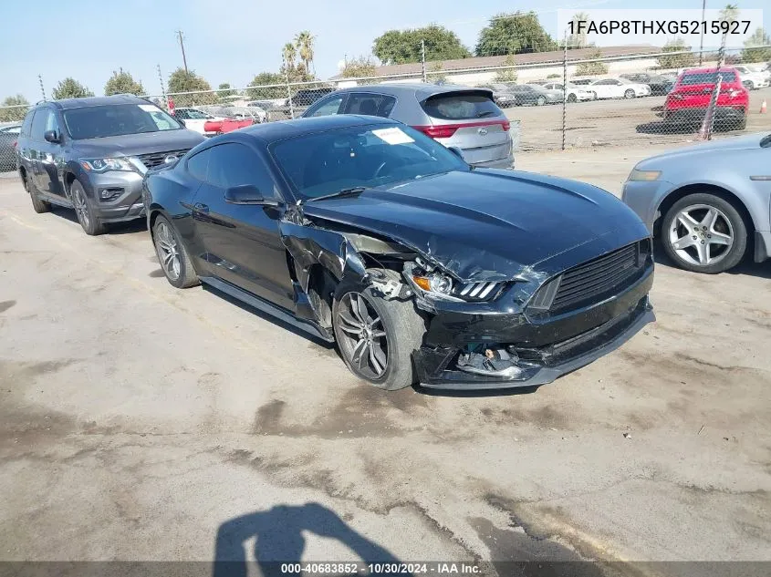 2016 Ford Mustang Ecoboost VIN: 1FA6P8THXG5215927 Lot: 40683852