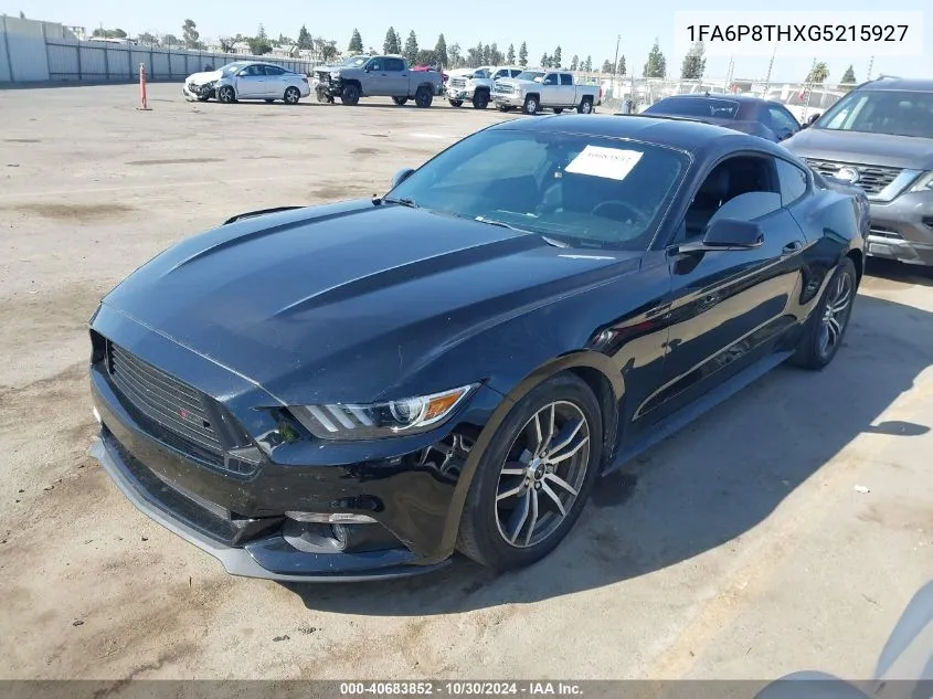 2016 Ford Mustang Ecoboost VIN: 1FA6P8THXG5215927 Lot: 40683852