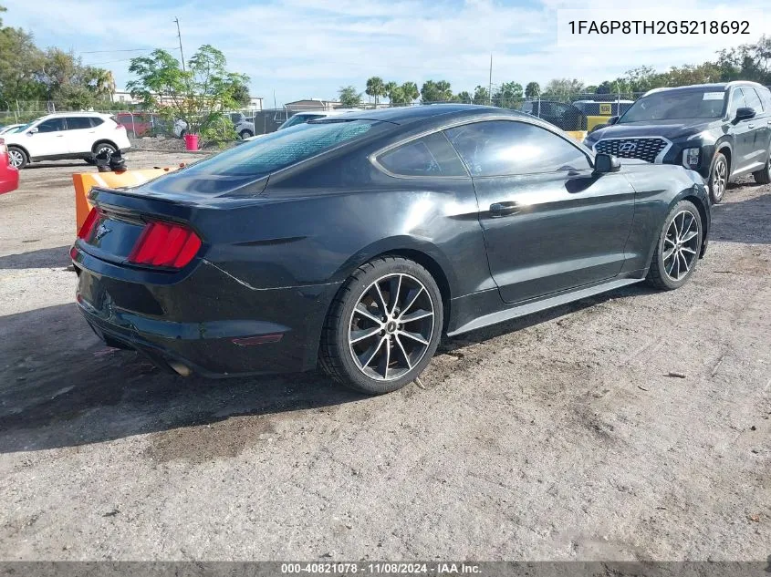 2016 Ford Mustang Ecoboost VIN: 1FA6P8TH2G5218692 Lot: 40821078