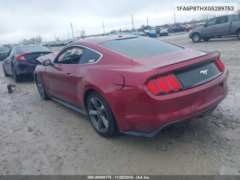 2016 Ford Mustang Ecoboost VIN: 1FA6P8THXG5289753 Lot: 40908175