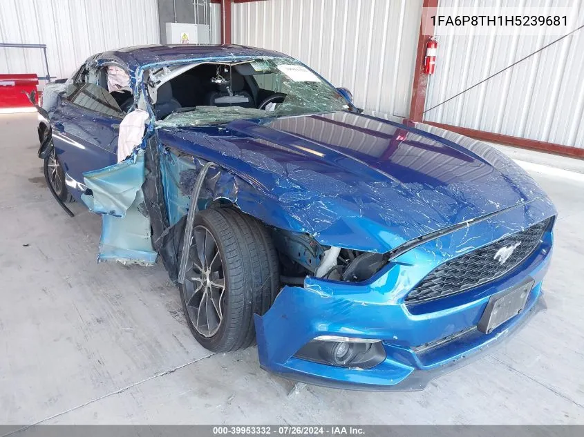 1FA6P8TH1H5239681 2017 Ford Mustang Ecoboost