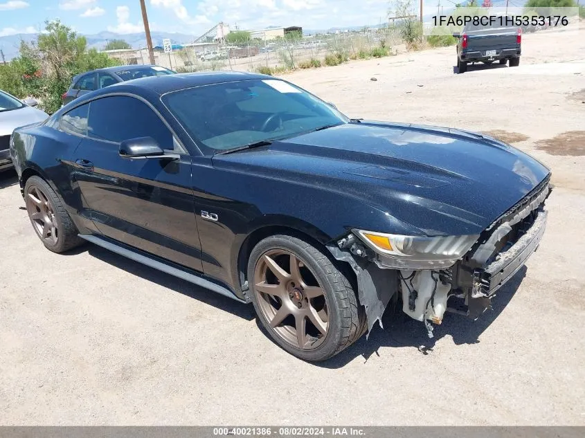 2017 Ford Mustang Gt Premium VIN: 1FA6P8CF1H5353176 Lot: 40021386