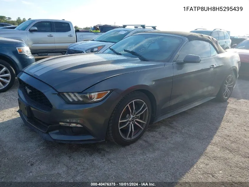 2017 Ford Mustang VIN: 1FATP8UH8H5295439 Lot: 40476375