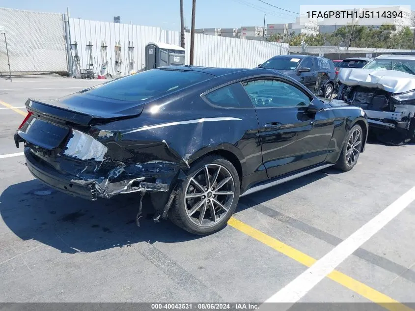 2018 Ford Mustang Ecoboost VIN: 1FA6P8TH1J5114394 Lot: 40043531