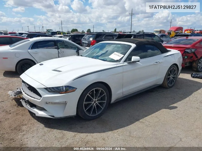 2018 Ford Mustang VIN: 1FATP8UH2J5129827 Lot: 40269826