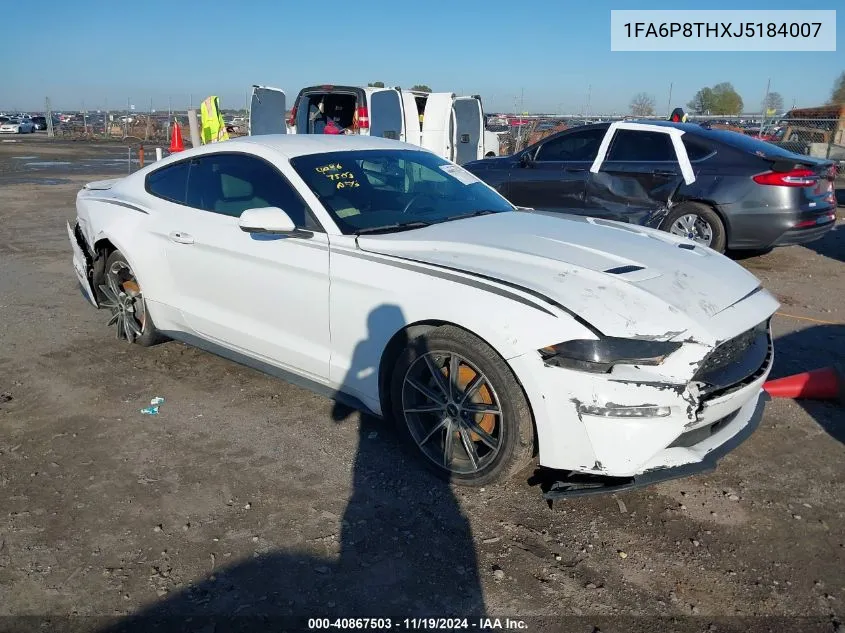 2018 Ford Mustang Ecoboost VIN: 1FA6P8THXJ5184007 Lot: 40867503