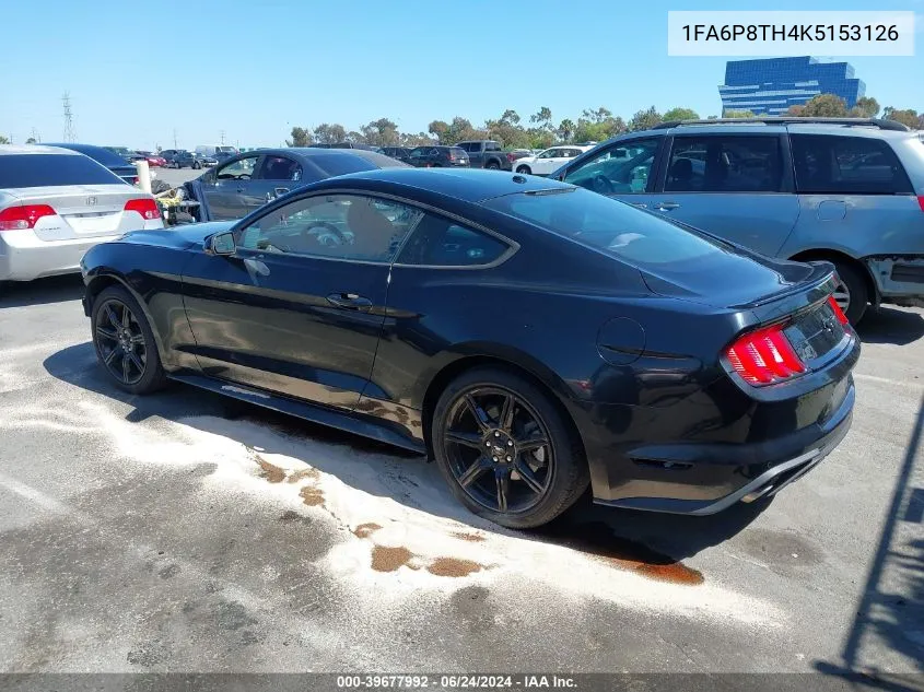 2019 Ford Mustang Ecoboost VIN: 1FA6P8TH4K5153126 Lot: 39677992