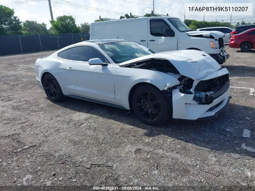 2019 Ford Mustang VIN: 1FA6P8TH9K5110207 Lot: 40265831