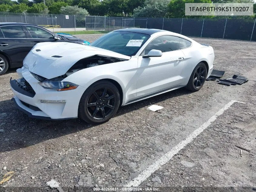 2019 Ford Mustang VIN: 1FA6P8TH9K5110207 Lot: 40265831