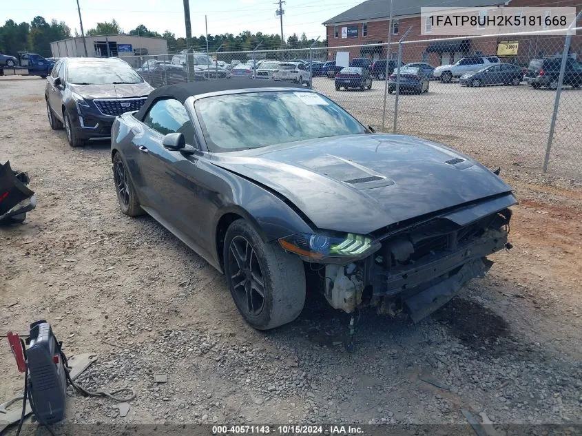 2019 Ford Mustang Ecoboost Premium VIN: 1FATP8UH2K5181668 Lot: 40571143