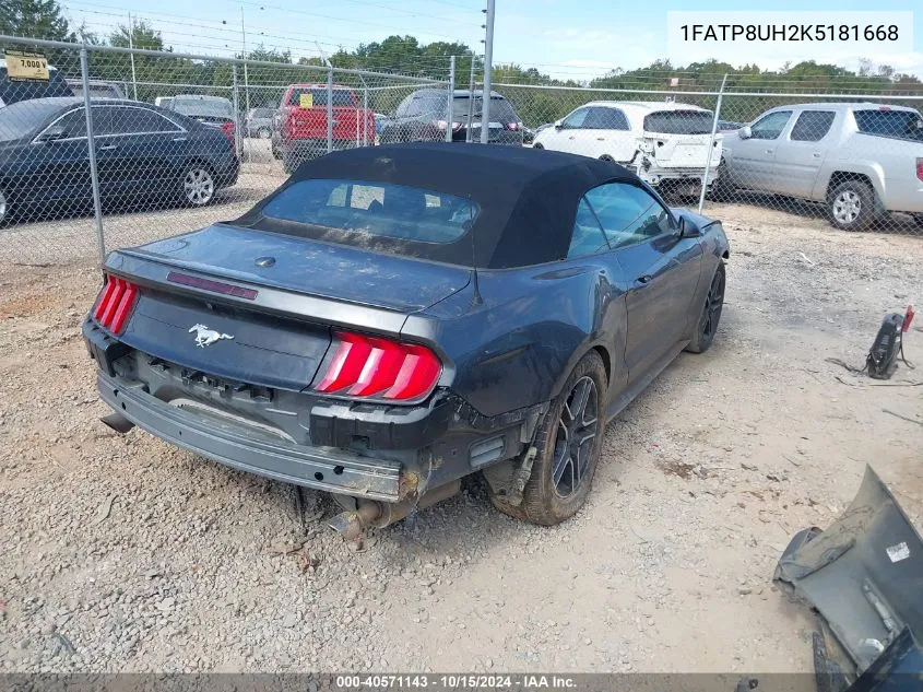 2019 Ford Mustang Ecoboost Premium VIN: 1FATP8UH2K5181668 Lot: 40571143