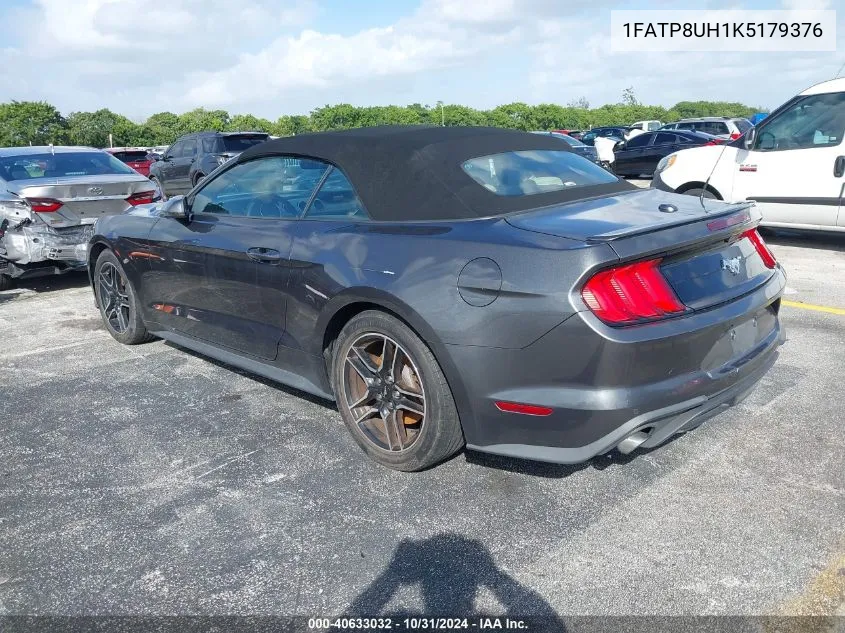 2019 Ford Mustang Ecoboost Premium VIN: 1FATP8UH1K5179376 Lot: 40633032