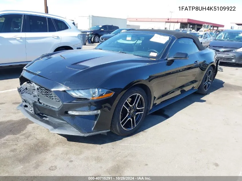 2019 Ford Mustang VIN: 1FATP8UH4K5109922 Lot: 40715291