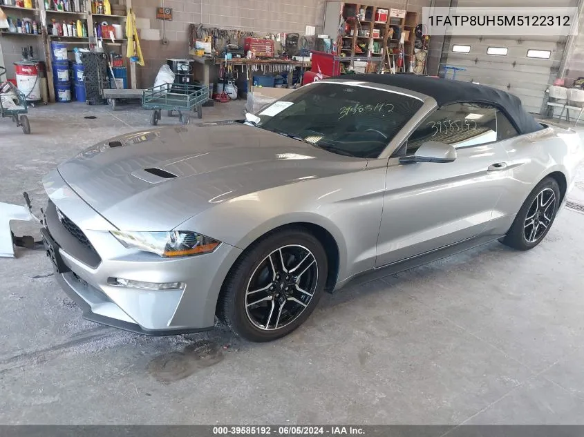 2021 Ford Mustang Ecoboost Premium VIN: 1FATP8UH5M5122312 Lot: 39585192