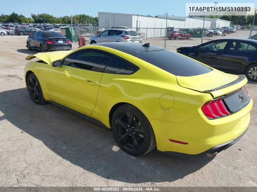 2021 Ford Mustang Ecoboost Fastback VIN: 1FA6P8TH5M5110353 Lot: 40290282