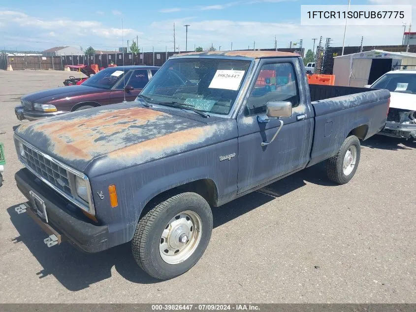 1985 Ford Ranger VIN: 1FTCR11S0FUB67775 Lot: 39826447