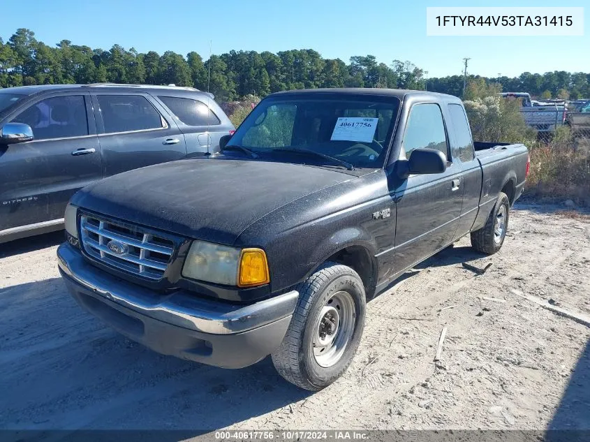 2003 Ford Ranger Edge/Tremor/Xlt VIN: 1FTYR44V53TA31415 Lot: 40617756