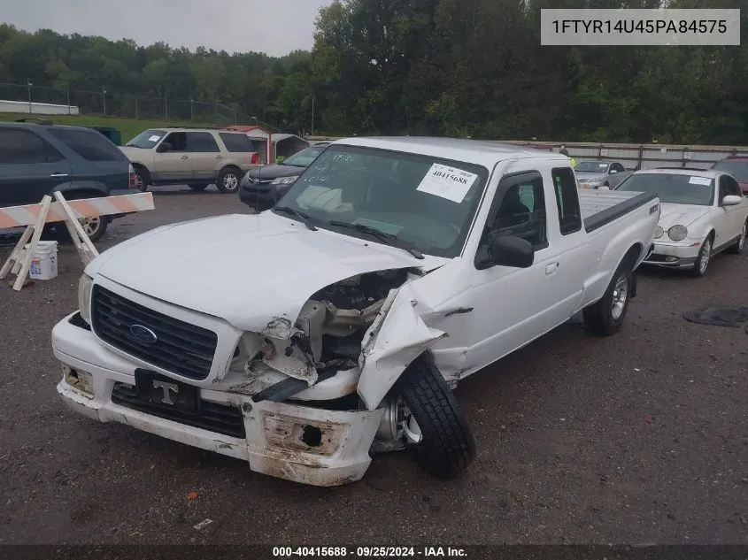 2005 Ford Ranger Edge/Stx/Xl/Xlt VIN: 1FTYR14U45PA84575 Lot: 40415688