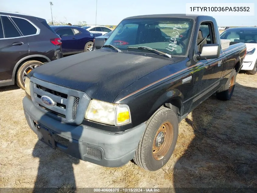 2006 Ford Ranger Xl/Xlt VIN: 1FTYR10D36PA53552 Lot: 40606375