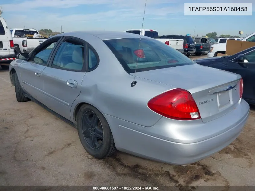 2001 Ford Taurus Sel VIN: 1FAFP56S01A168458 Lot: 40661597