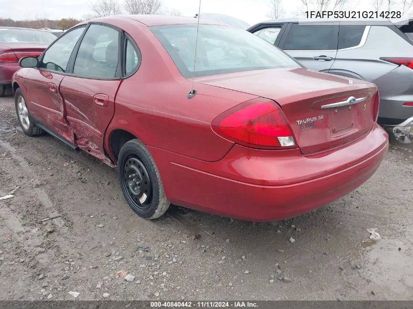 2001 Ford Taurus Se VIN: 1FAFP53U21G214228 Lot: 40840442