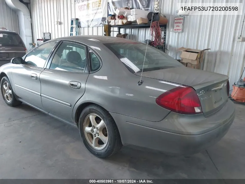 2002 Ford Taurus Se VIN: 1FAFP53U72G200598 Lot: 40503981