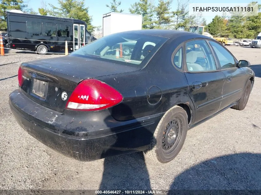 2005 Ford Taurus Se VIN: 1FAHP53U05A111181 Lot: 40546427