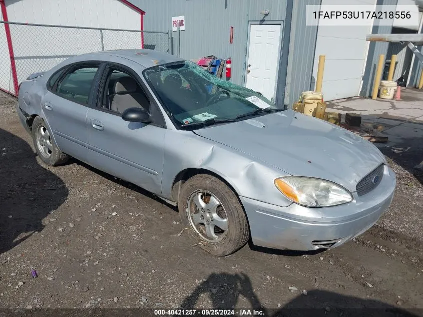 2007 Ford Taurus Se VIN: 1FAFP53U17A218556 Lot: 40421257