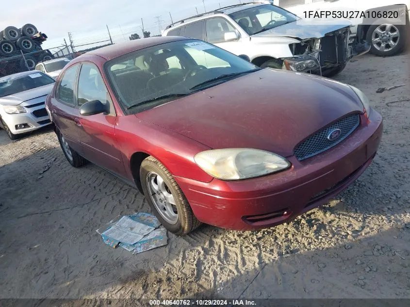 2007 Ford Taurus Se VIN: 1FAFP53U27A106820 Lot: 40640762